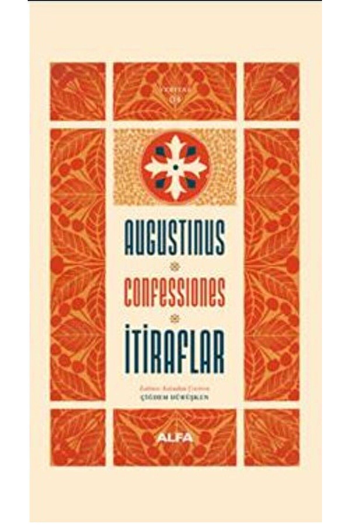 İtiraflar / St. Augustinus / Alfa Yayınları / 9786254498145