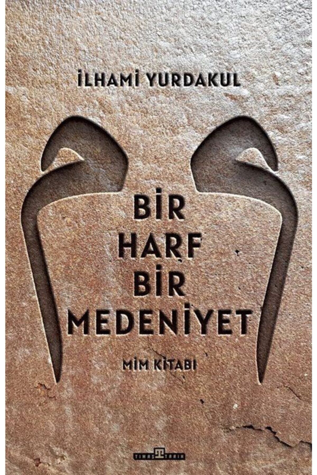 Bir Harf Bir Medeniyet & Mim Kitabı