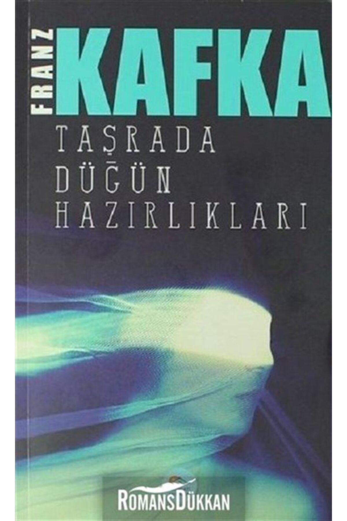 Taşrada Düğün Hazırlıkları-franz Kafka Xxx
