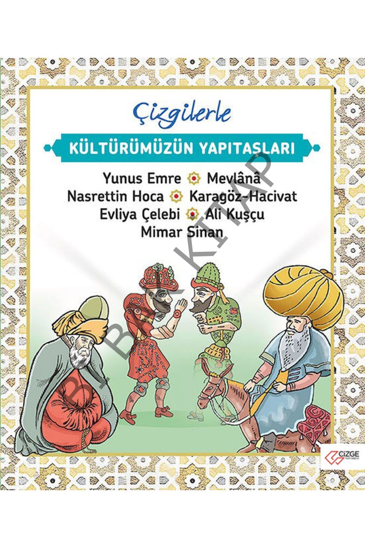 Çizgilerle Kültürümüzün Yapıtaşları