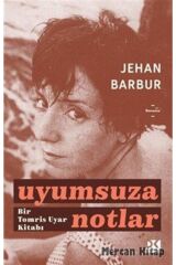 Uyumsuza Notlar-bir Tomris Uyar Kitabı