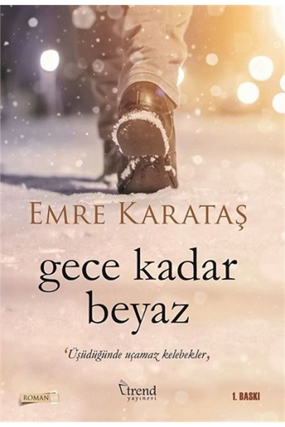 Gece Kadar Beyaz - Emre Karataş