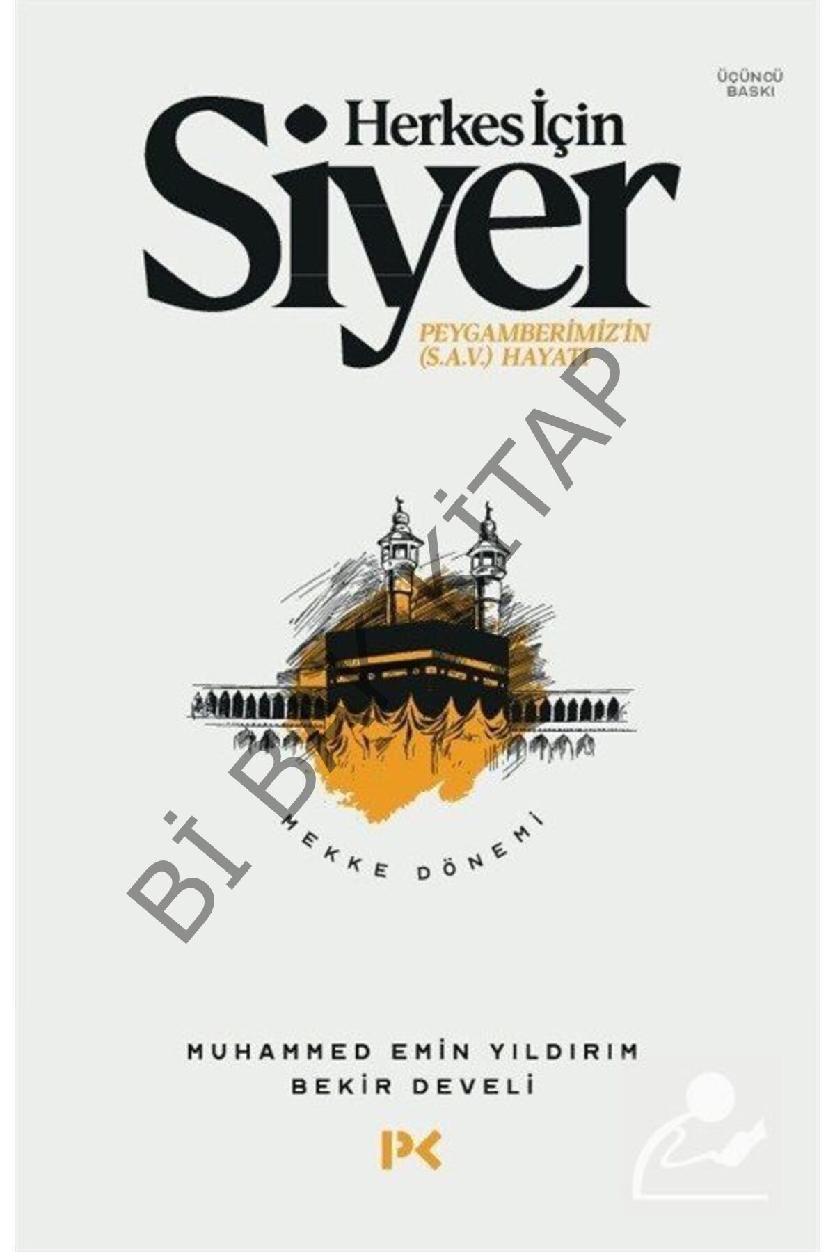 Herkes Için Siyer 1.cilt & Peygamberimiz'in (S.A.V.) Hayatı / Mekke Dönemi