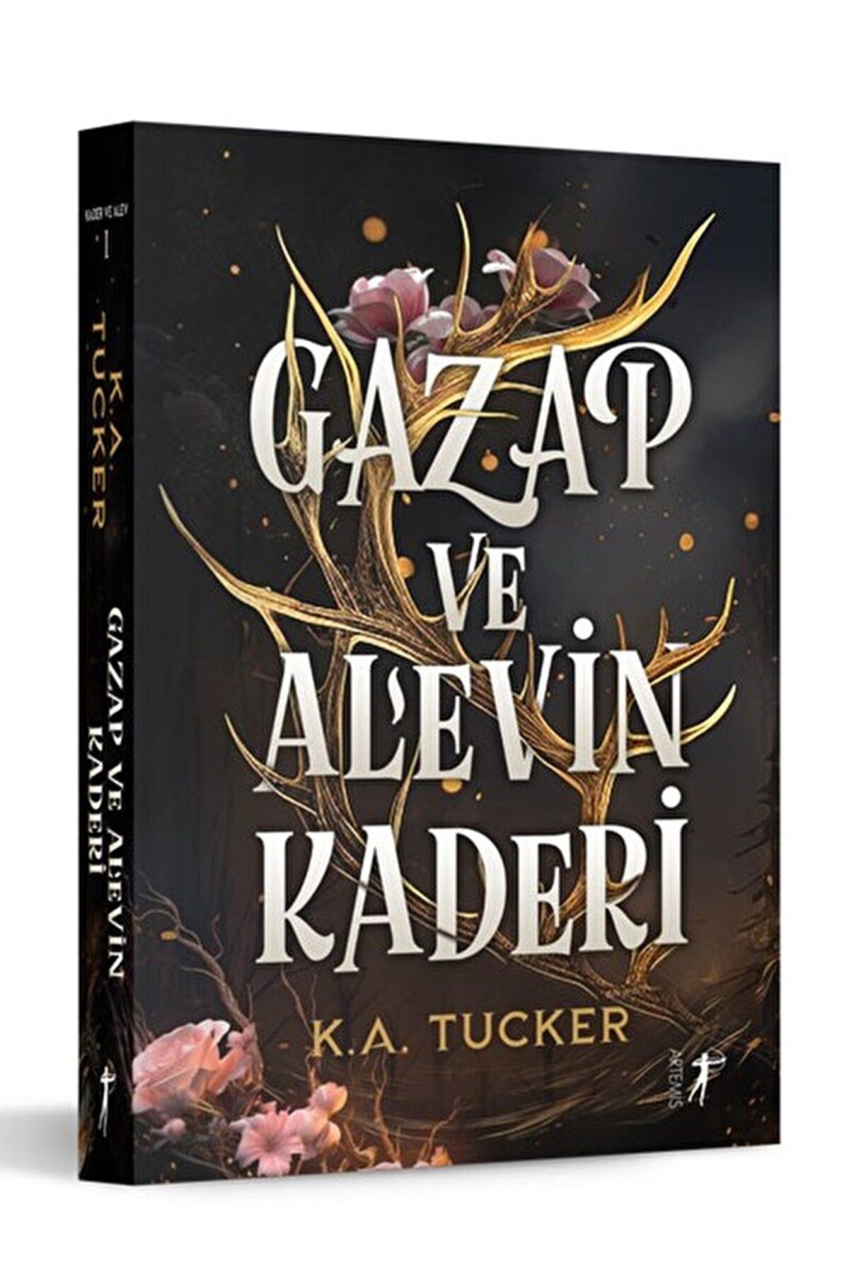 Gazap ve Alevin Kaderi / K. A. Tucker / Artemis Yayınları / 9786053048664