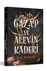 Gazap ve Alevin Kaderi / K. A. Tucker / Artemis Yayınları / 9786053048664
