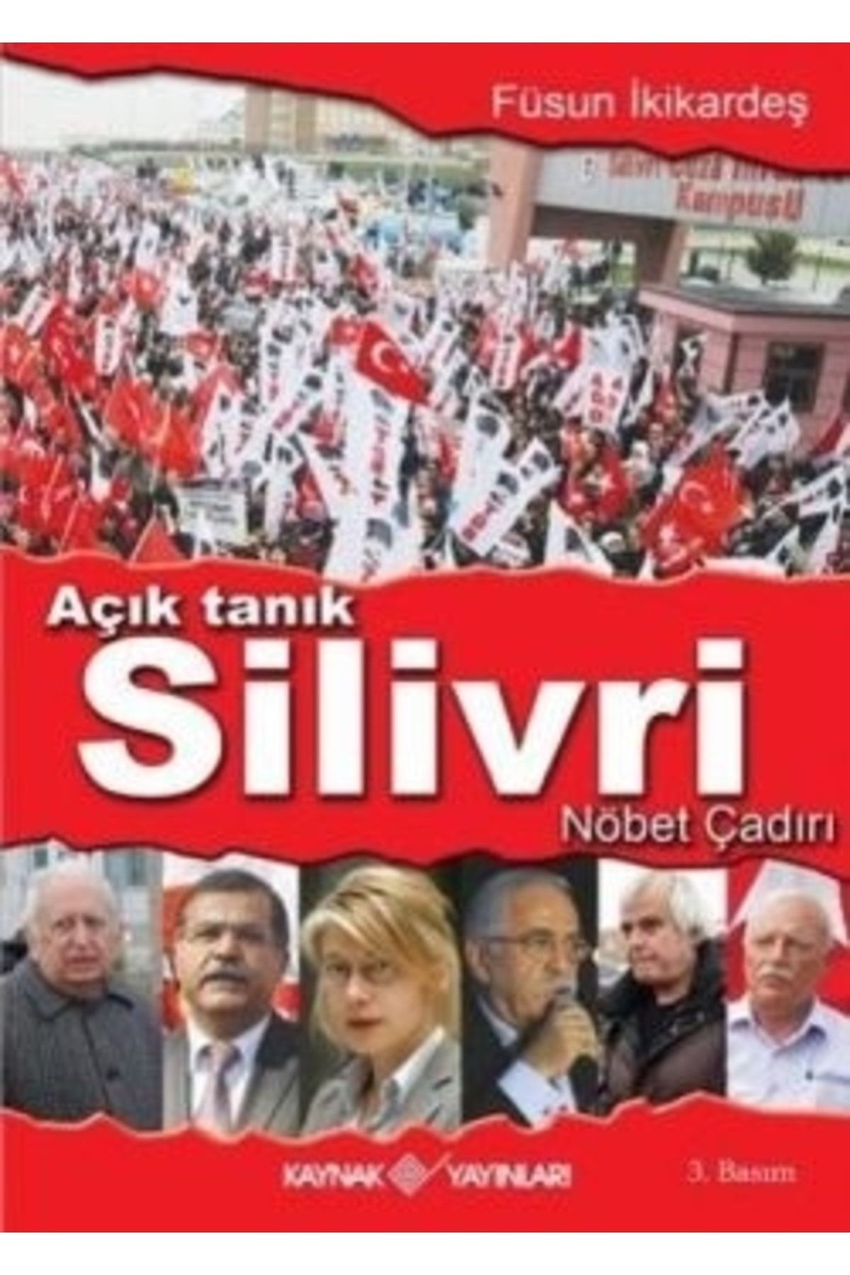 Aç1k Tan1k Silivri Nöbet Çad1r1