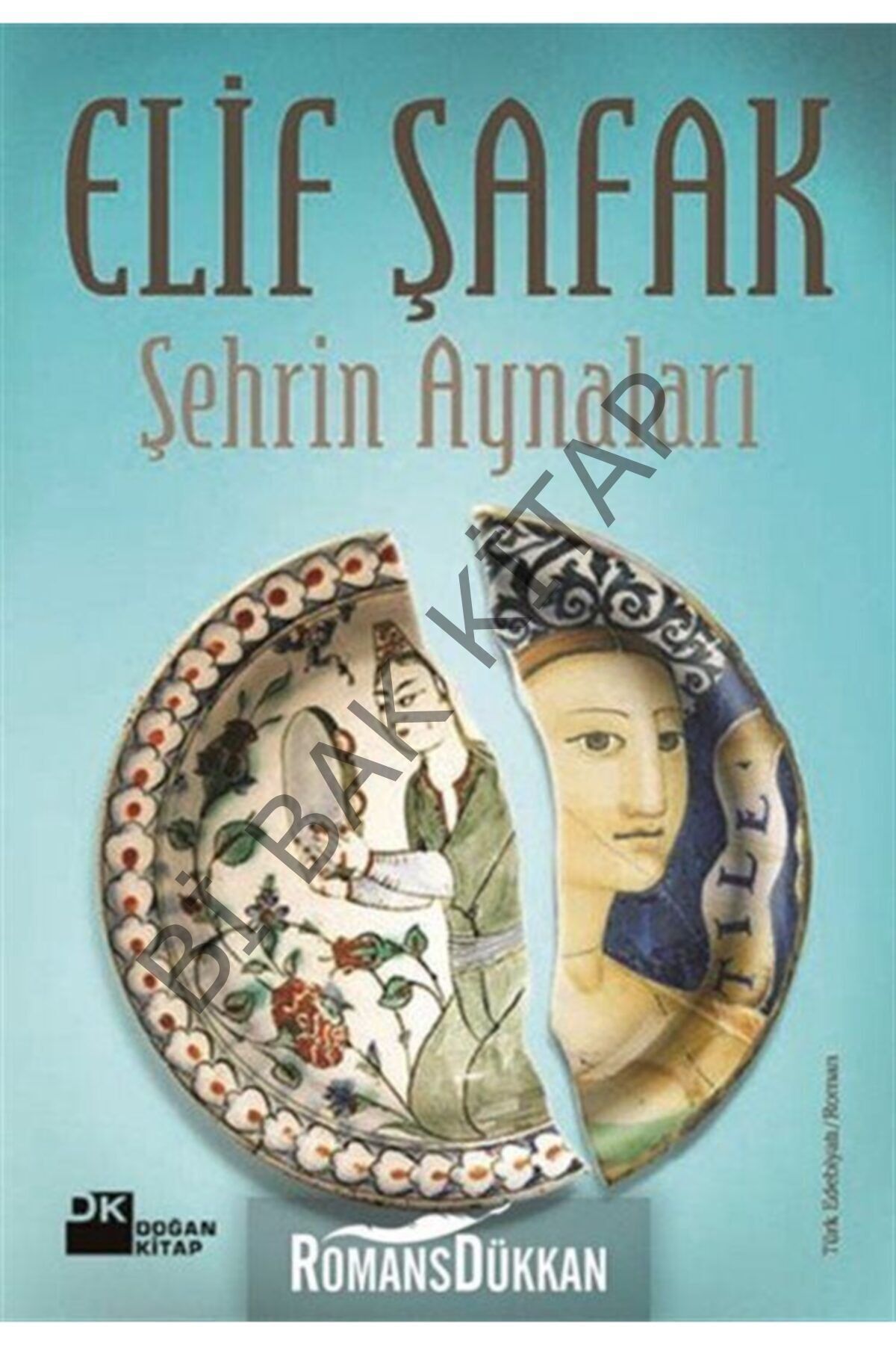 Şehrin Aynaları Elif Şafak Doğan Kitap