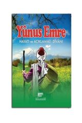Yunus Emre Hayatı ve Açıklamalı Divanı
