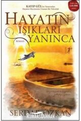 Hayatın Işıkları Yanınca kitabı / Serdar Özkan / Artemis Yayınları
