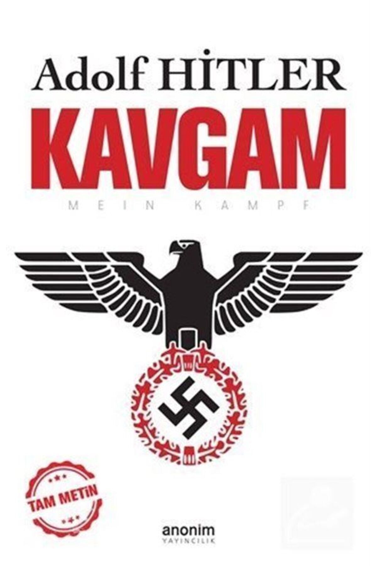 Kavgam (TAM METİN) & Iki Farklı Renk Seçeneği (SİYAH-BEYAZ)