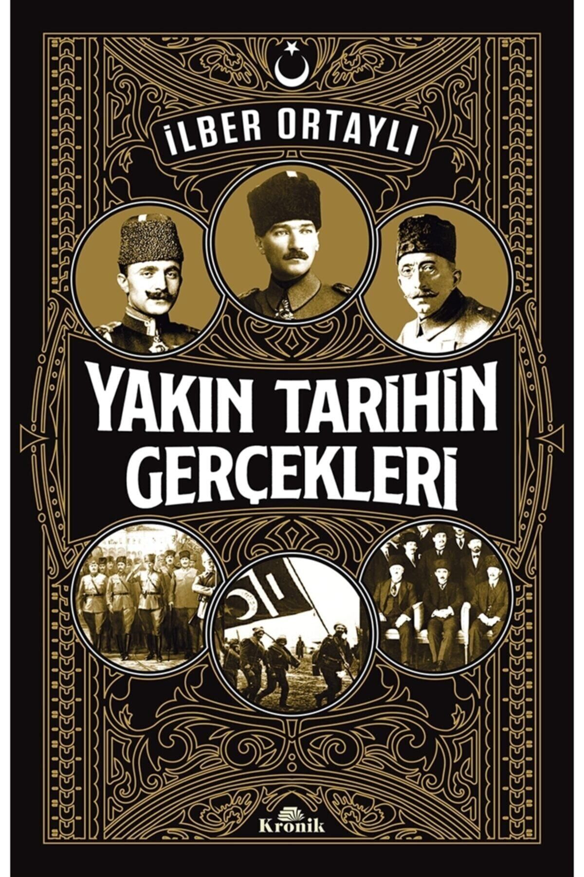 Yakın Tarihin Gerçekleri - Ilber Ortaylı 9786057635983