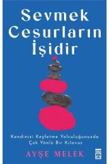 Sevmek Cesurların Işidir