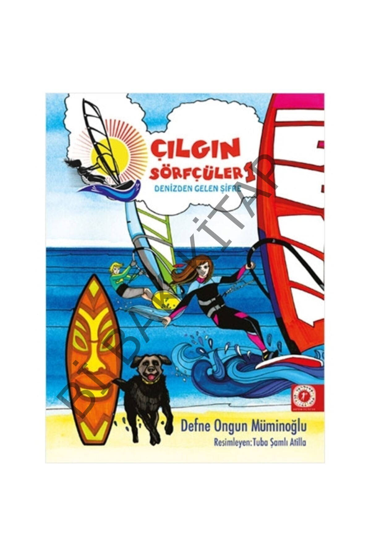 Çılgın Sörfçüler 1 - Denizden Gelen Şifre - Defne Ongun Müminoğlu
