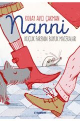 Nanni-küçük Fare'nin Büyük Maceraları - Koray Avcı Çakman -
