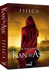 Kan Ve Aşk, Işılca, Indigo Kitap, Kan Ve Aşk Kitabı, 496 Sayfa