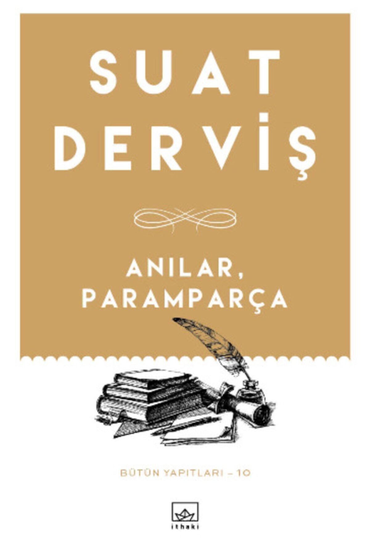 Anılar, Paramparça, Suat Derviş, Inları, Anılar, Paramparça Kitabı, 344 Sayfa