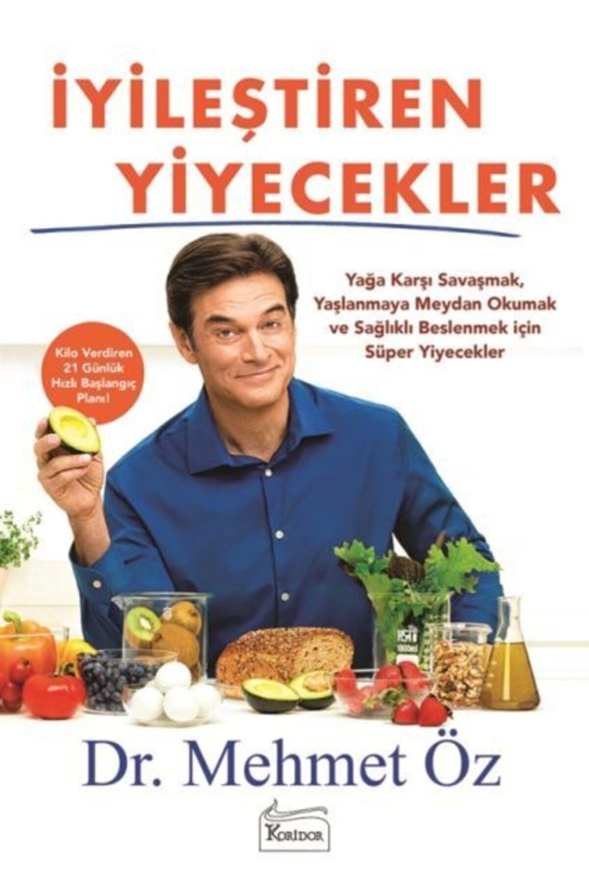 Iyileştiren Yiyecekler Mehmet Öz - Mehmet Öz