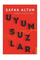Uyumsuzlar- Şafak Altun