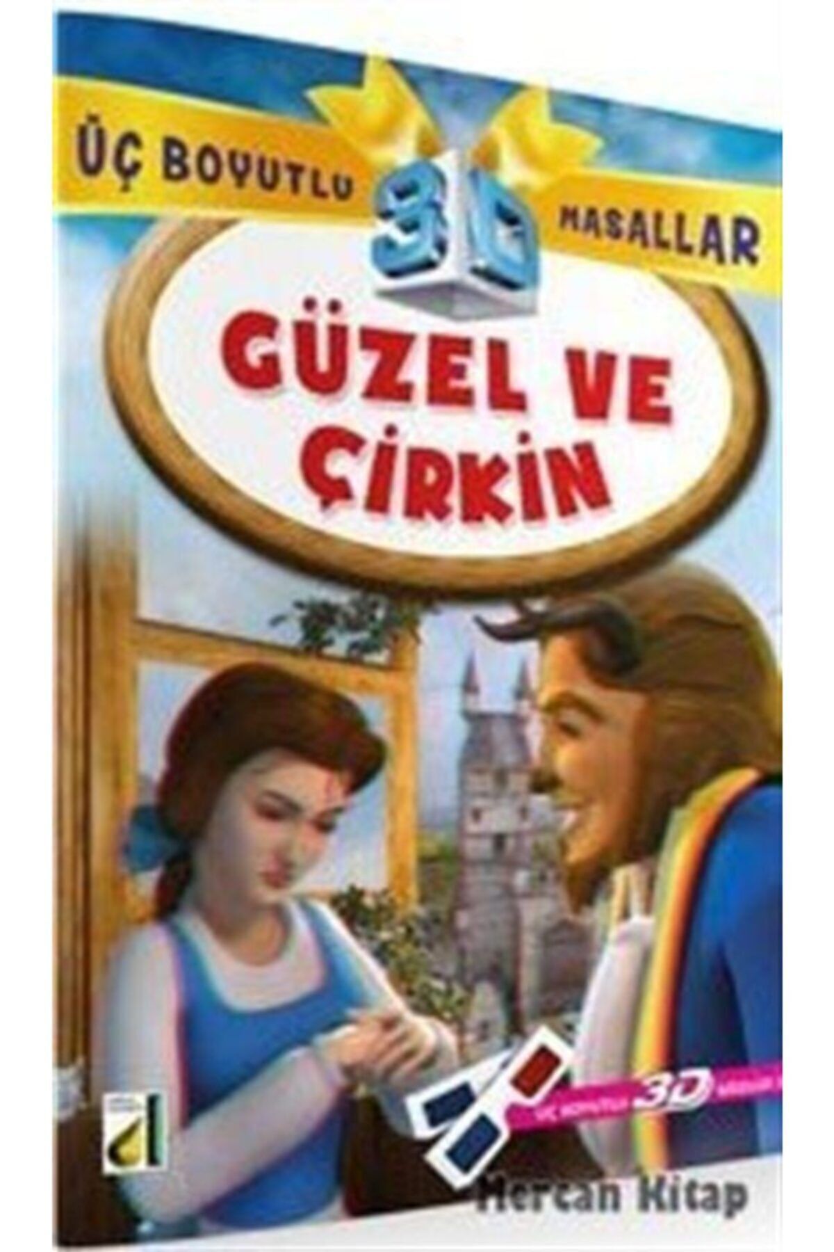 Güzel Ve Çirkin / 3 Boyutlu Masallar
