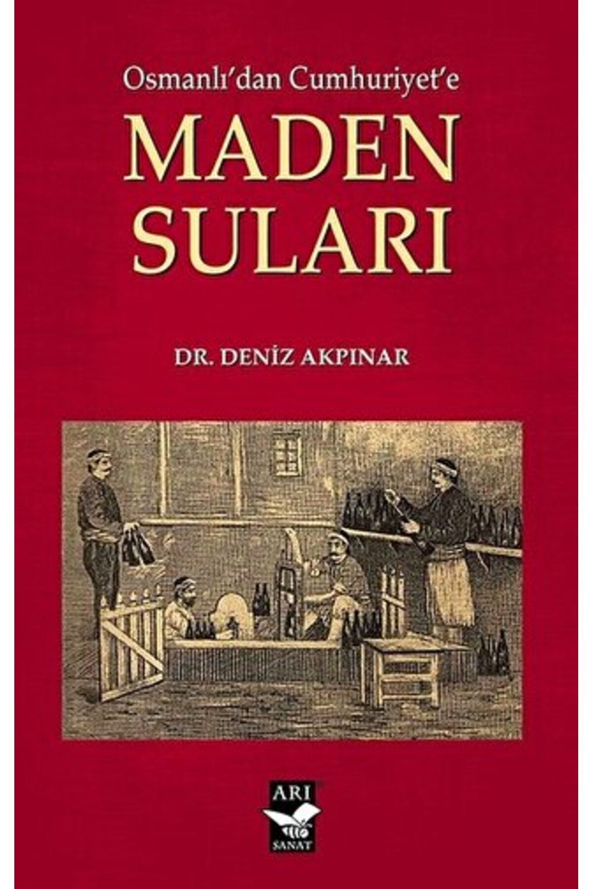 Osmanlı'dan Cumhuriyet'e Maden Suları