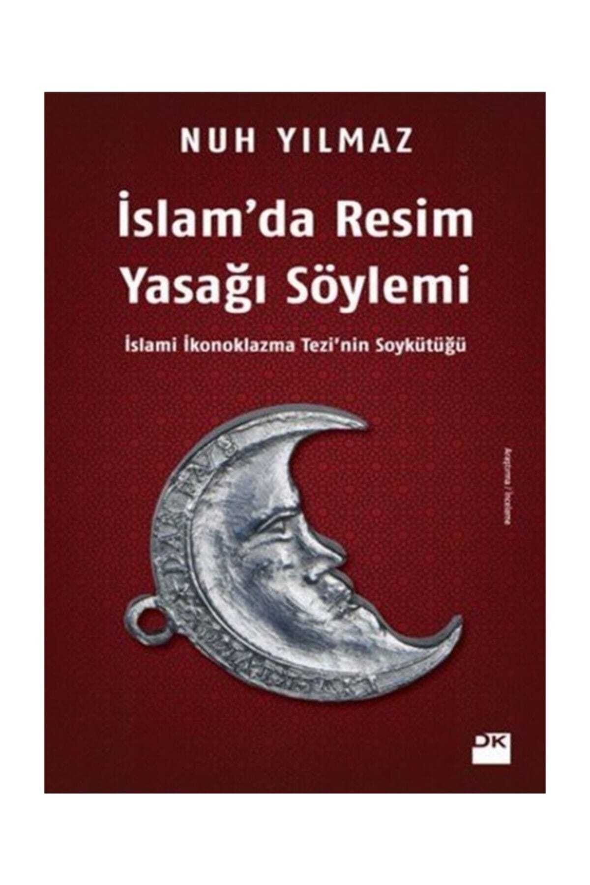 İslamda Resim Yasağı Söylemi Nuh Yılmaz - Nuh Yılmaz