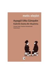 Kadınlık Daima Bir Muamma
