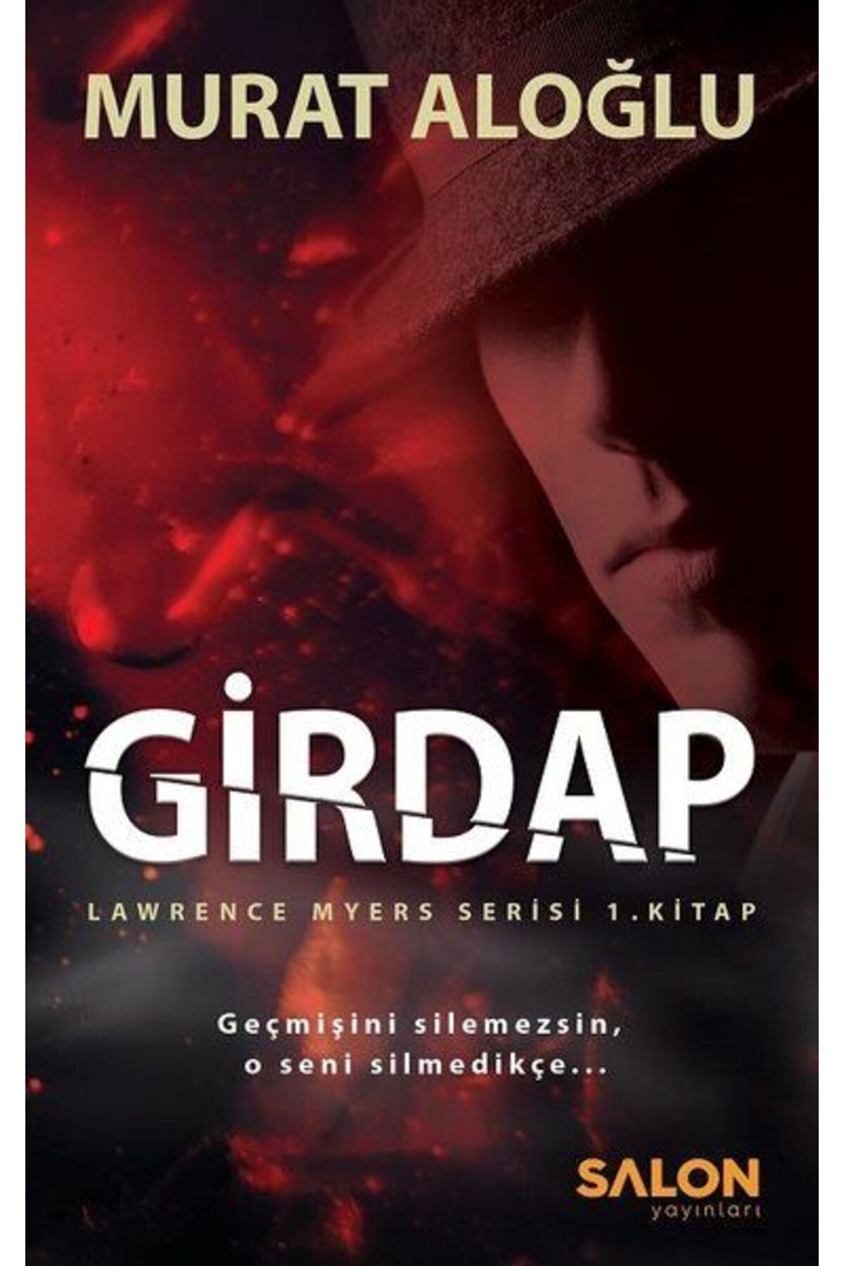Girdap / Lawrence Myers Serisi (1. KİTAP)