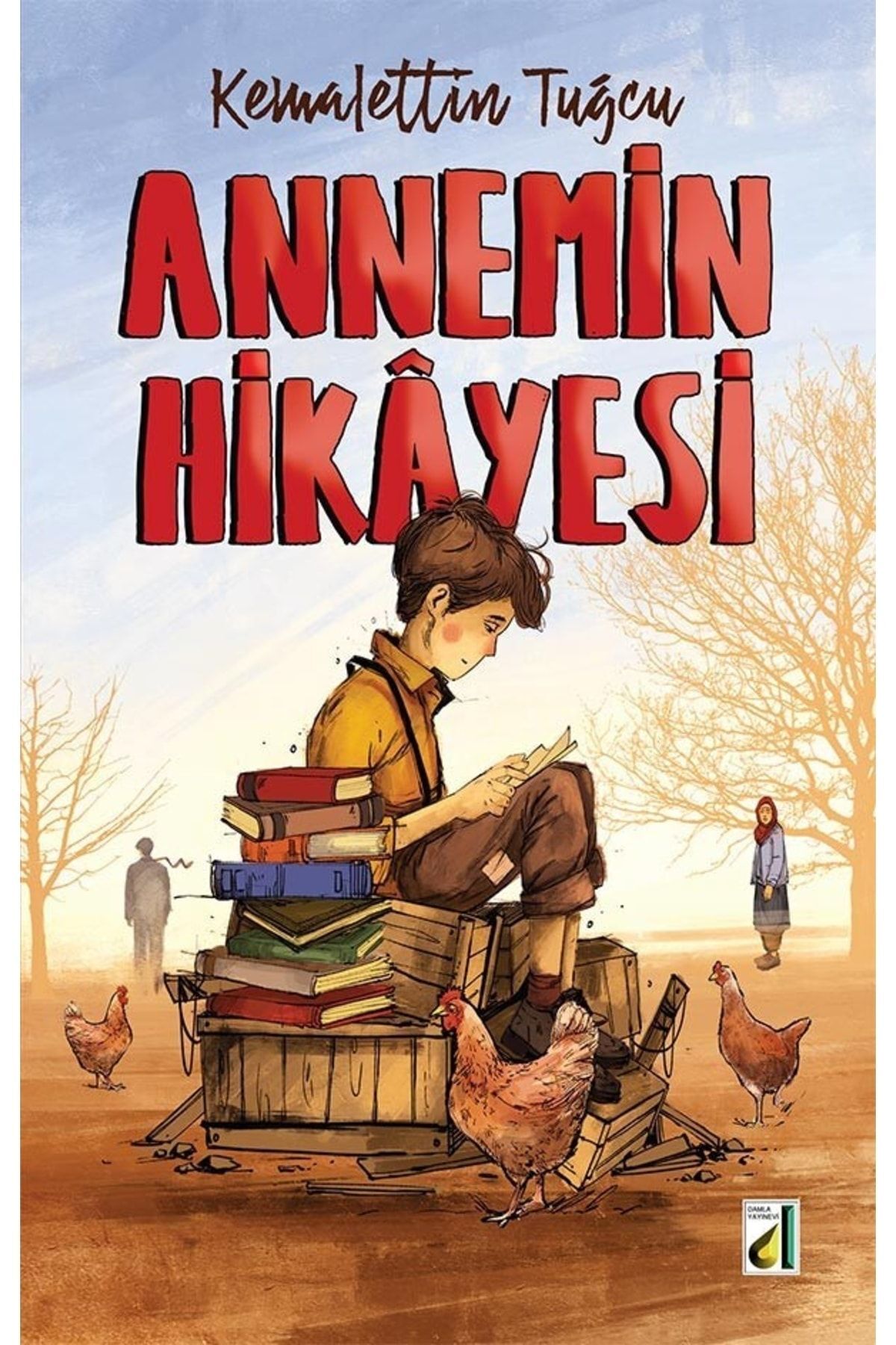 Annemin Hikayesi / Kemalettin Tuğcu / Damla Yayınevi / 9786051749600