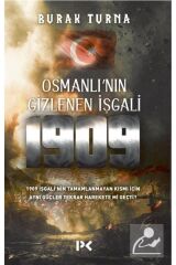 Osmanlı'nın Gizlenen Işgali 1909