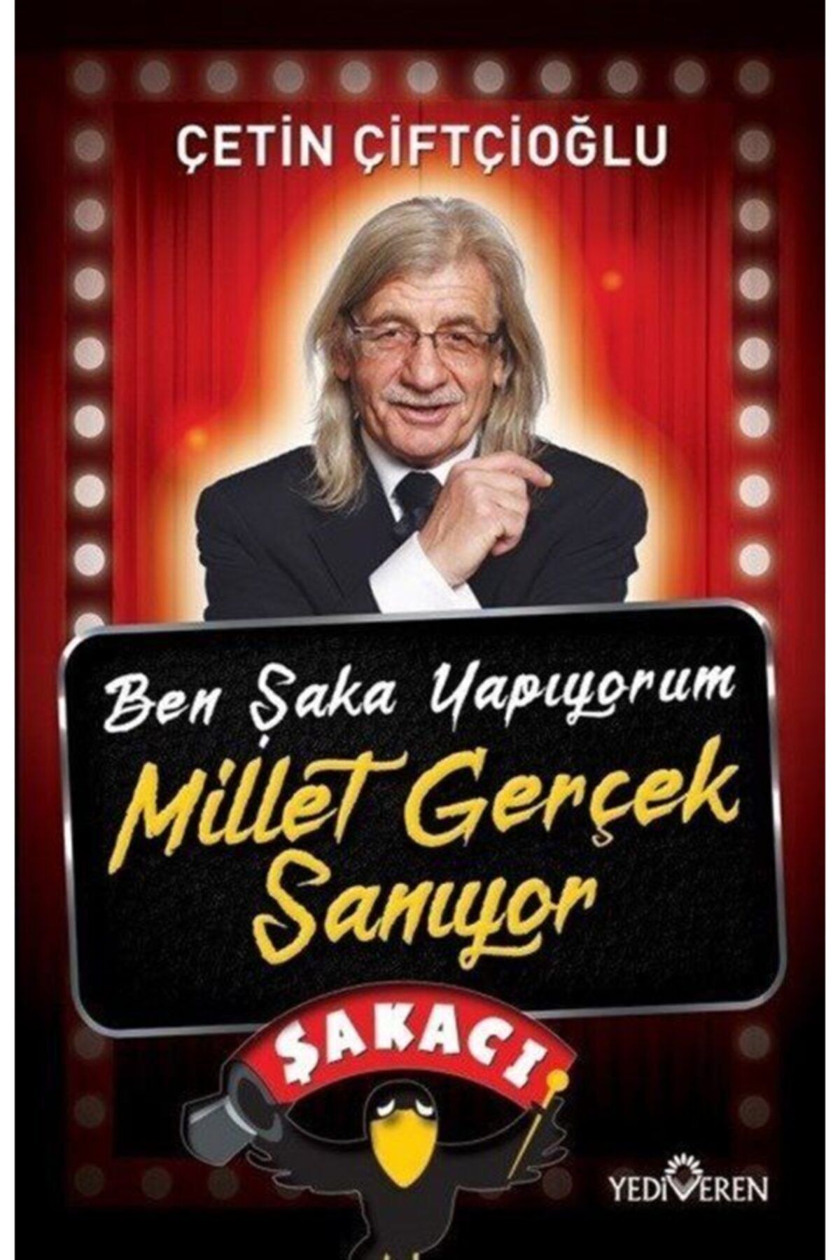 Ben Şaka Yapıyorum Millet Gerçek Sanıyor