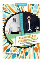 Allah Belanı Versin Brokoli Sıradışı Bir Şişmanın Trajikomik Zayıflama Hikayesi