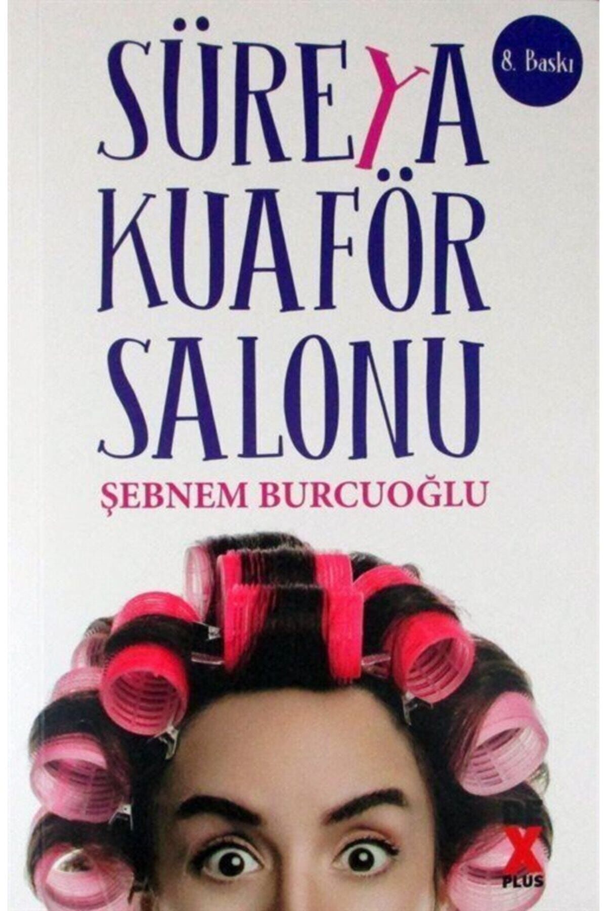 Süreya Kuaför Salonu - Şebnem Burcuoğlu