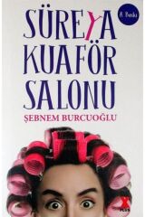 Süreya Kuaför Salonu - Şebnem Burcuoğlu