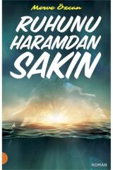 Ruhunu Haramdan Sakın