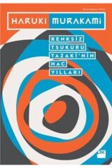 Renksiz Tsukuru Tazaki’nin Hac Yılları, Haruki Murakami, Doğan Kitap, Renksiz Tsukuru Tazaki’nin Hac