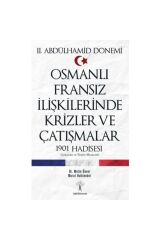 Osmanlı Fransız Ilişkilerinde Krizler Ve Çatışmalar-1901 Hadisesi