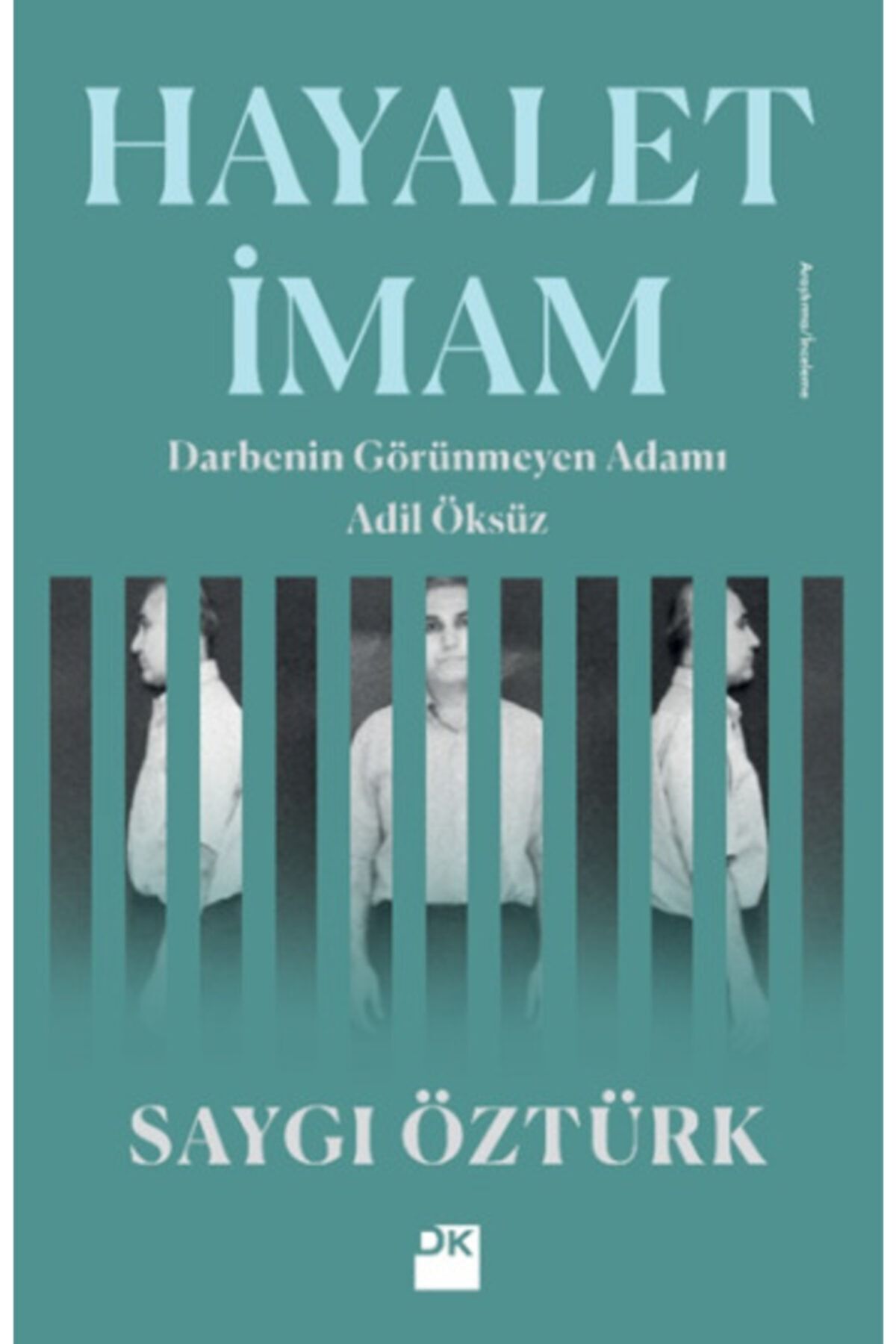 Hayalet Imam, Saygı Öztürk, Doğan Kitap, Hayalet Imam Kitabı, 208 Sayfa