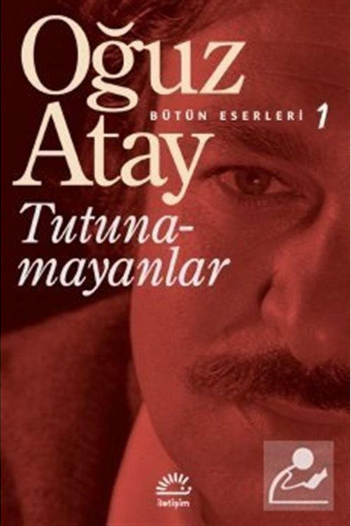 Tutunamayanlar / Bütün Eserleri 1