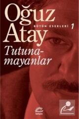 Tutunamayanlar / Bütün Eserleri 1