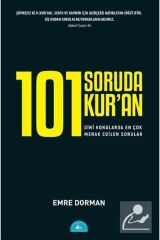 101 Soruda Kur'an: Dinî Konularda En Çok Merak Edilen Sorular
