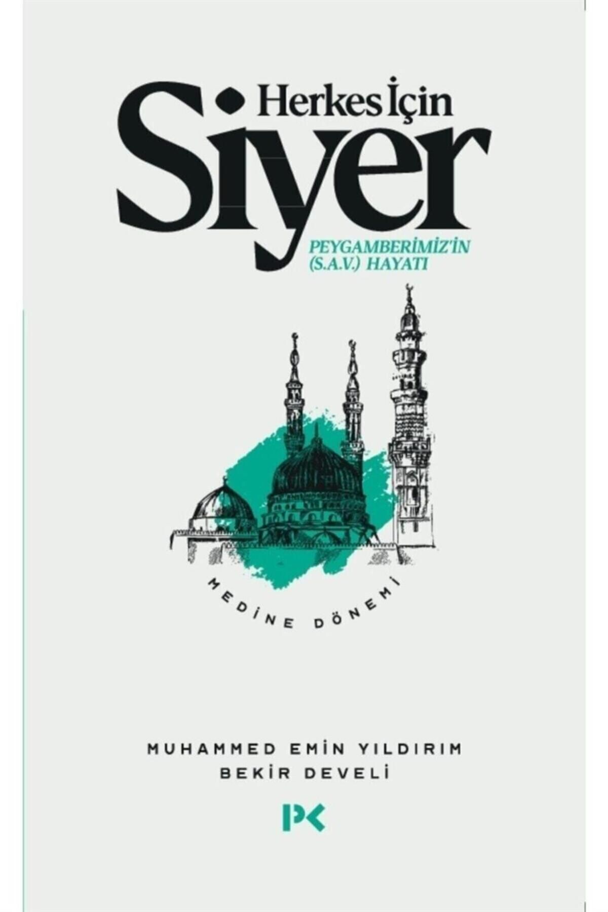 Herkes Için Siyer-2 Medine Dönemi / Muhammed Emin Yıldırım & Bekir Develi.